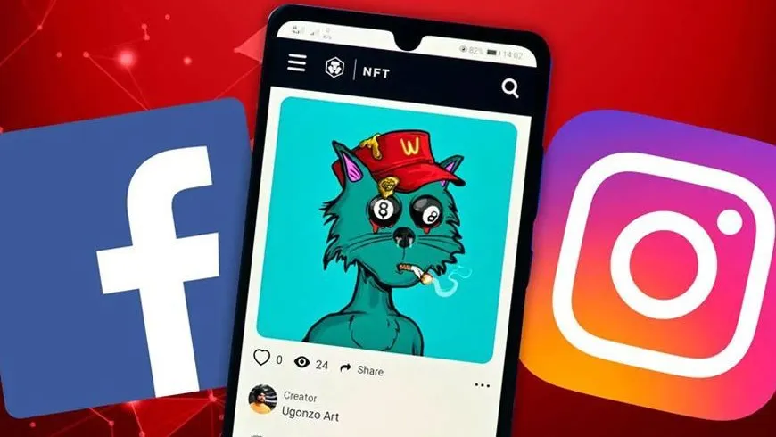 فیسبوک و اینستاگرام در حال بررسی قابلیت خرید و فروش NFT هستند